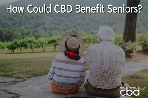 How Could CBD Benefit Seniors?